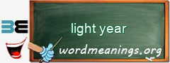 WordMeaning blackboard for light year